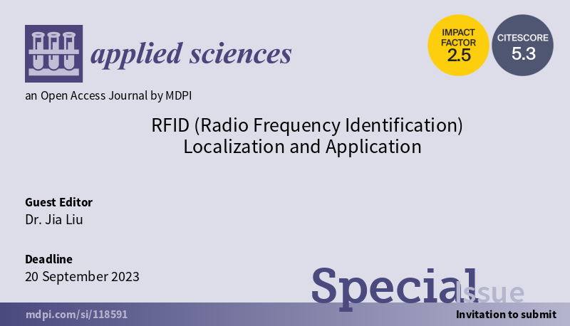 Applsci's tweet image. 📢 Read our #SpecialIssue with High publication number
#RFID(#RadioFrequencyIdentification) Localization and Application
🔗mdpi.com/journal/applsc…
👨‍🔬 Guest Editor: Dr. Jia Liu