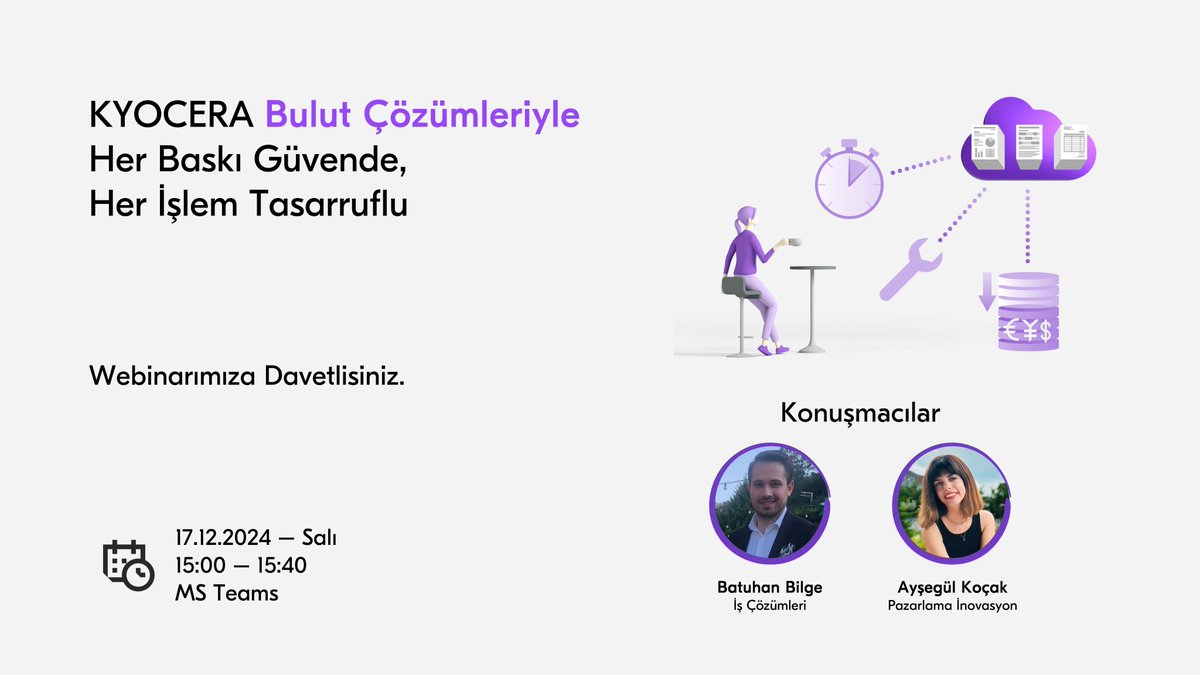 📷 Webinarımıza davetlisiniz!
Sizleri baskı ve tarama süreçlerini bulut teknolojileriyle optimize etme yöntemlerini ele alacağımız webinarımıza davet ediyoruz!

📷17.12.2024 – Salı - 15:00 – 15:40
Kayıt için: bit.ly/3Bk4i0S