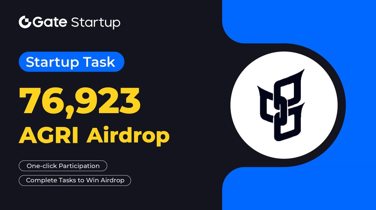 Gate_Launch's tweet photo. Startup Task New #Airdrop: complete simple tasks to win 76,923 $AGRI @AgriDexPlatform
β° Ends at 06:00 AM, Dec 19 (UTC)
β© Complete to earn: https://t.co/KpMNasqbB7
π Like, RT, and spread the word!
The more tasks you complete, the more you earn.
#GateioStartup #StartupTask #AGRI