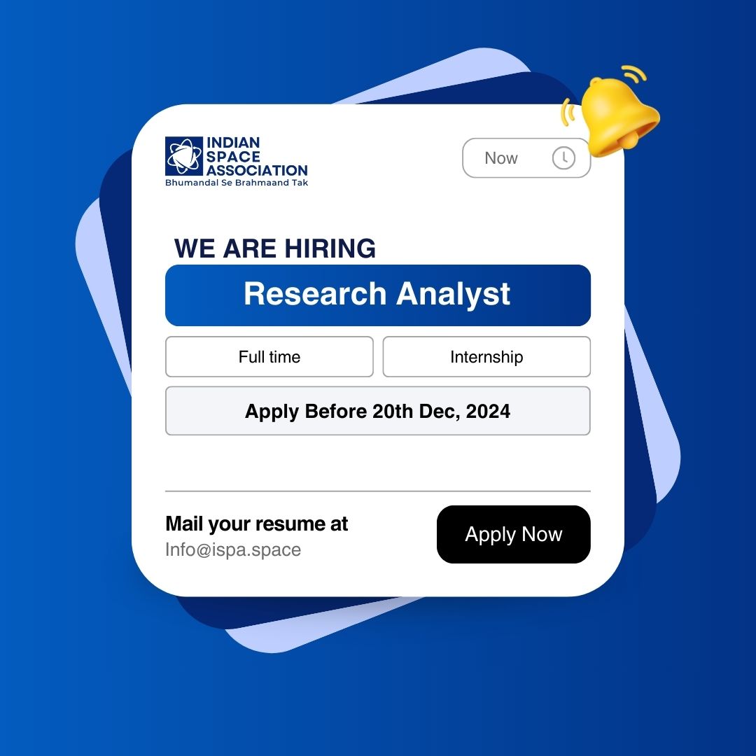 ISpA_India's tweet image. Attention Researchers !!!

Join our team and explore the universe!

We&apos;re looking for a talented Research Analyst to contribute to India&apos;s space industry.

Mail your resume to info@ispa.space.

#Hiring #ResearchAnalyst #SpaceTech #India
