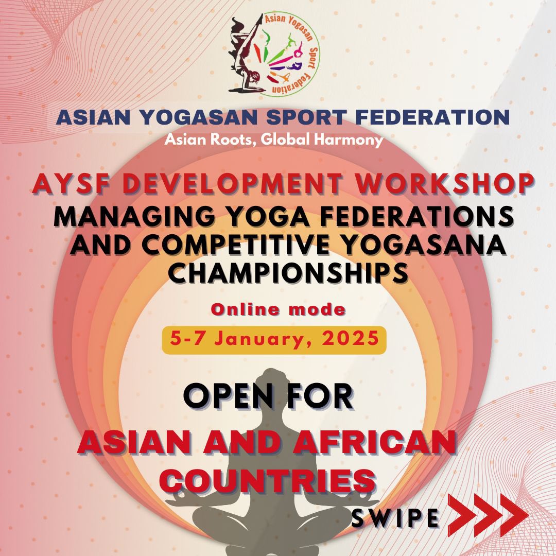asianyogasana's tweet photo. 🌟 Shaping the Future of Yoga in Asia &amp; Africa 🌍

Join us for a transformative workshop designed for national yoga federations members, National Olympic Committees representatives, Yogasana coaches, and traditional yoga teachers. https://t.co/5QY2tFmtMU