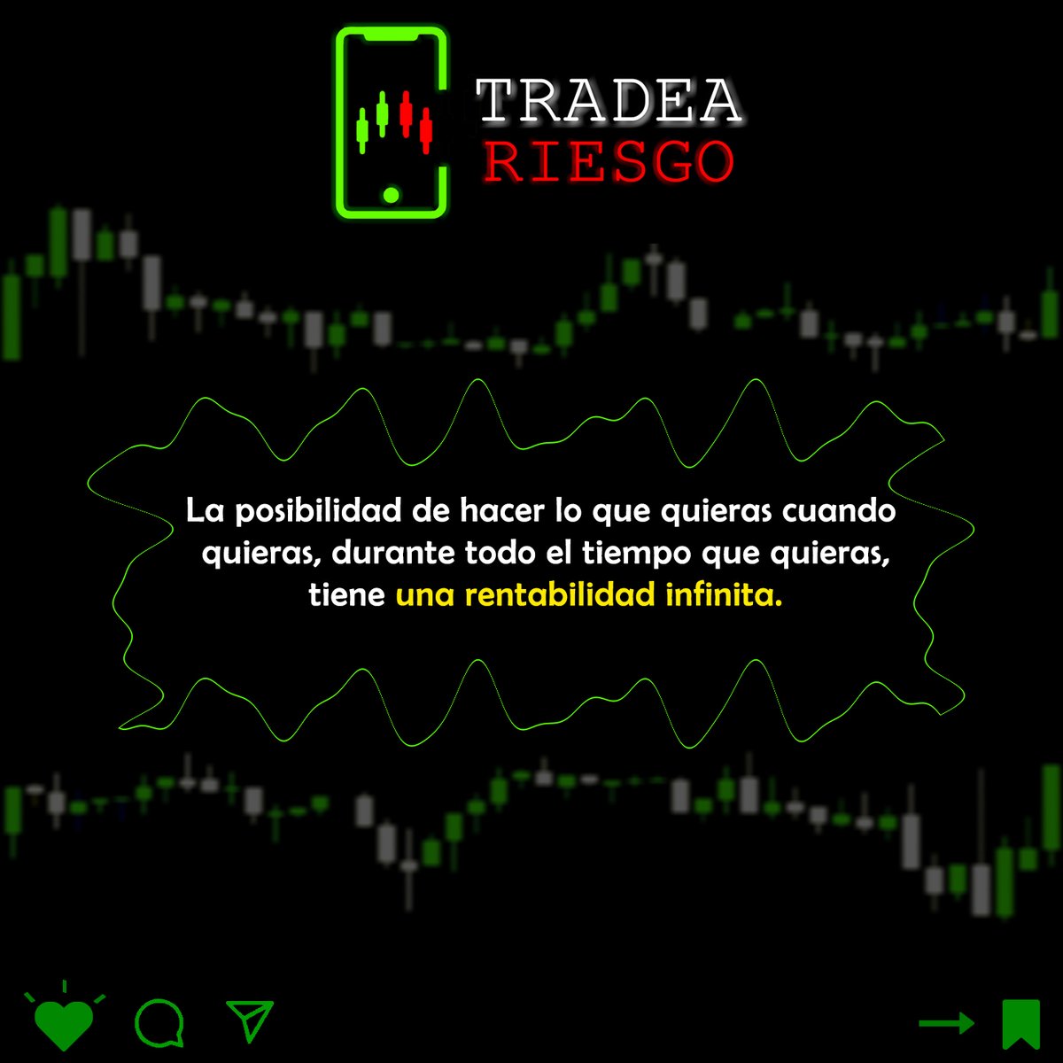 La posibilidad de hacer lo que quieras, cuando quieras, durante todo el tiempo que quieras, tiene una rentabilidad infinita.
#progreso #rentabilidad #mentalidad #ganador #éxito #trading #trader #forex #metas #mindset #focus