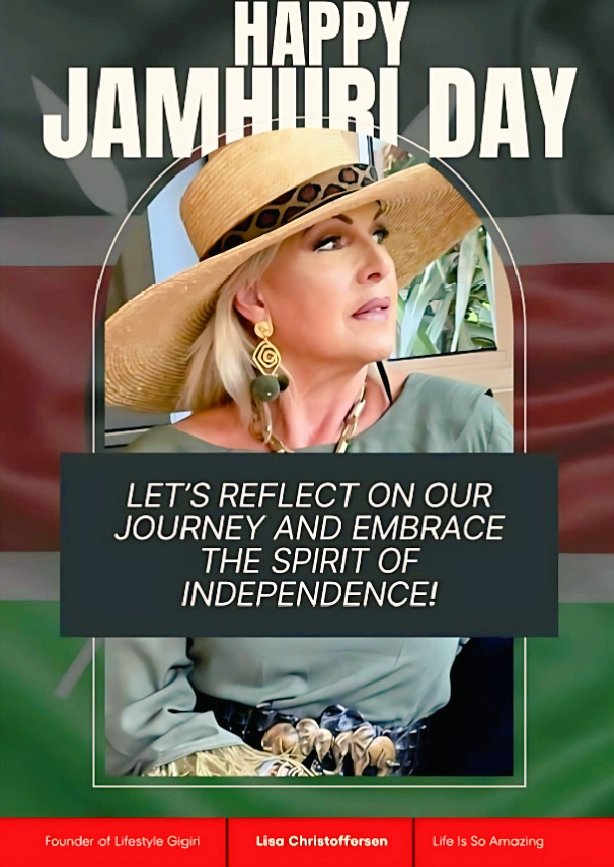 LisaCKenya's tweet photo. Happy Jamhuri Day, Kenya! 🇰🇪 Today, let's celebrate the spirit of independence in all its forms—courage, determination, and the pursuit of freedom. Embrace bold steps, follow your passions, and believe in yourself. Here's to daring to dream big and live boldly! #JamhuriDay #Kenya https://t.co/ggiSLuw0KU