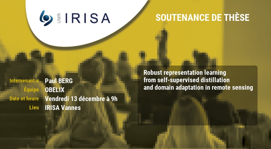 IRISA (@irisa_lab) on Twitter photo 🗓️Demain vendredi 13 décembre, soutenance #thèse de Paul BERG, équipe de recherche #OBELIX
"Robust representation learning from self-supervised distillation and domain adaptation in remote sensing"
➕irisa.fr/date/2024-11/r…
cc : <a href="/DoctoratBZH/">Collège doctoral de Bretagne</a> 🗓️Demain vendredi 13 décembre, soutenance #thèse de Paul BERG, équipe de recherche #OBELIX
"Robust representation learning from self-supervised distillation and domain adaptation in remote sensing"
➕irisa.fr/date/2024-11/r…
cc : <a href="/DoctoratBZH/">Collège doctoral de Bretagne</a>