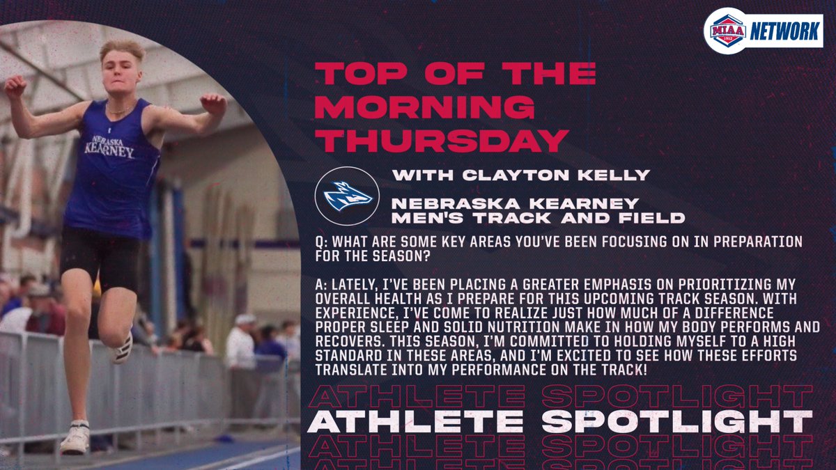 Jumping into our Top of the Morning Thursday spotlight is Clayton Kelly of Nebraska Kearney men's track and field! 

Read specifically what Clayton is focusing on right now to prepare for his indoor season ahead. 😎

#BringYourAGame