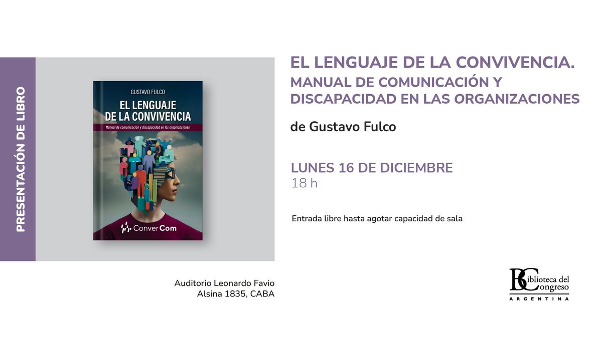 #PresentacióndeLibroBCN I 📕  "El lenguaje de la convivencia". Manual de comunicación y discapacidad en las organizaciones", de <a href="/GusFulco/">Gustavo Fulco</a> 

📆 Lunes 16 de diciembre, 18 h
📍 Auditorio Leonardo Favio (Alsina 1835, CABA)
🎟️ Ingreso con DNI