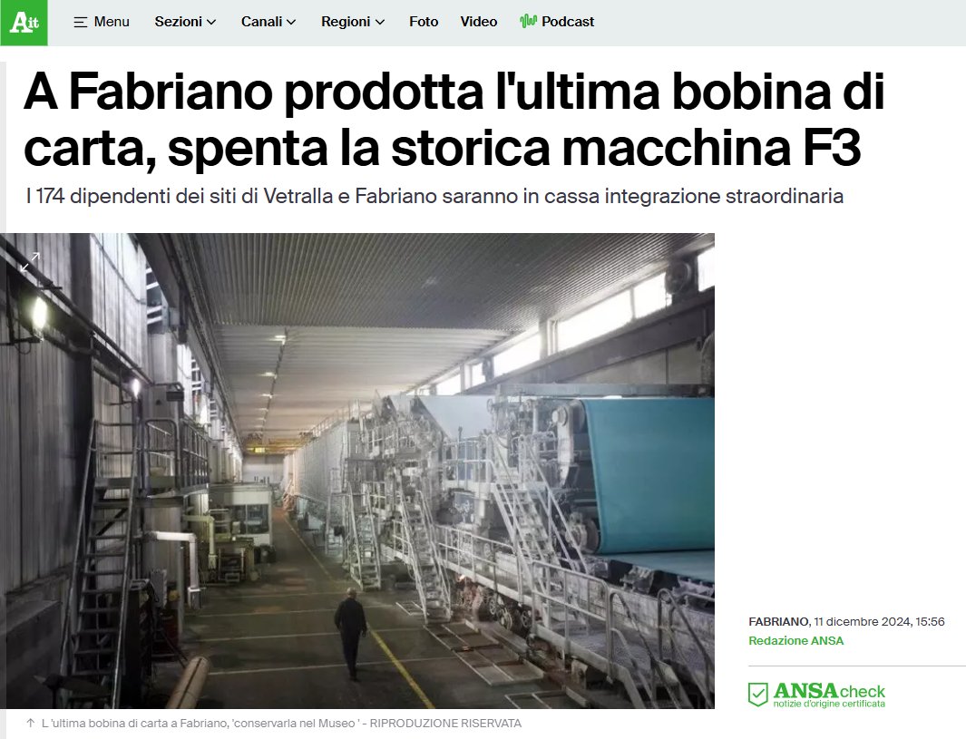 Dal 1264 fino a ieri a Fabriano si è prodotta la carta più famosa d'Italia. La macchina F3 risaliva alla gestione pubblica del Poligrafico di Stato!

Sono bastati 22 anni di privatizzazione (con 7 di proprietà Bain Capital) a dilapidare l'ennesimo patrimonio industriale italiano.