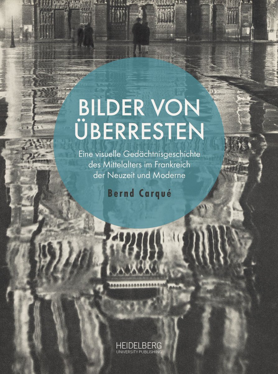 Bernd Carqué untersucht in seinem frisch erschienenen Buch Bilder von Überresten des Mittelalters. Bilder, in denen Prozesse der Aneignung und Deutung von Vergangenheit deutlich werden. Hier geht's zum kostenfreien E-Book ➡️ doi.org/10.17885/heiup…, #OpenAccess #Kunstgeschichte