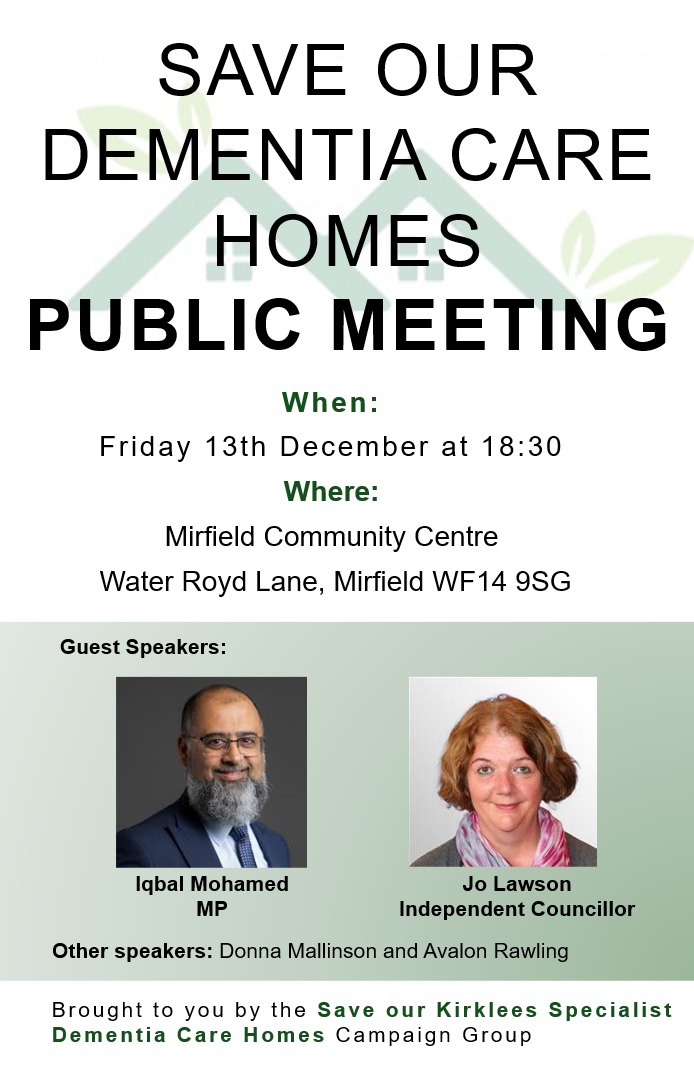 HuddsSP's tweet image. Support the fight to save Dementia Care Homes in Kirklees, public meeting this Friday, 13 December, 6.30pm at Mirfield Community Centre