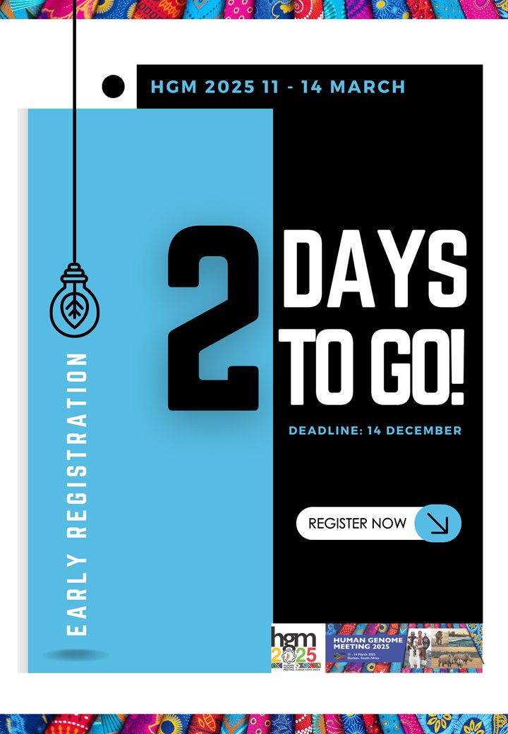 Register now for Human Genome Meeting 2025, which will be held in Durban, South Africa on March 11-14, 2025. Don't miss this final opportunity to secure your spot at our special discounted rate!

Register Now: hugo-hgm2025.org/registration/
Submit Abstract: hugo-hgm2025.org/abstract-submi…