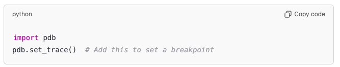 shauvikkumar's tweet image. "Debugging in Python? Use pdb to inspect variables, step through code, and find bugs quickly:
import pdb
pdb.set_trace() # Add this to set a breakpoint
Debugging just got easier! Got any debugging tips? Share them below!
#PythonDebugging #LearnPython #CodingTips"*
