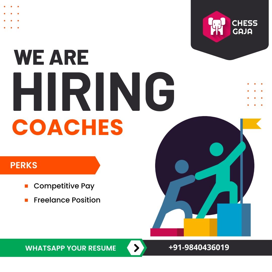 ChessGaja's tweet image. We are looking for a passionate and experienced Chess Coach to join our team!
Send your resume to this WhatsApp no. - 9840436019
#ChessCoach #ChessInstructor #HiringNow #CoachOpportunities #ChessLovers #TeachingJobs #ChessLife #CoachCareers #JoinOurTeam #ChessGaja #jobvacancy
