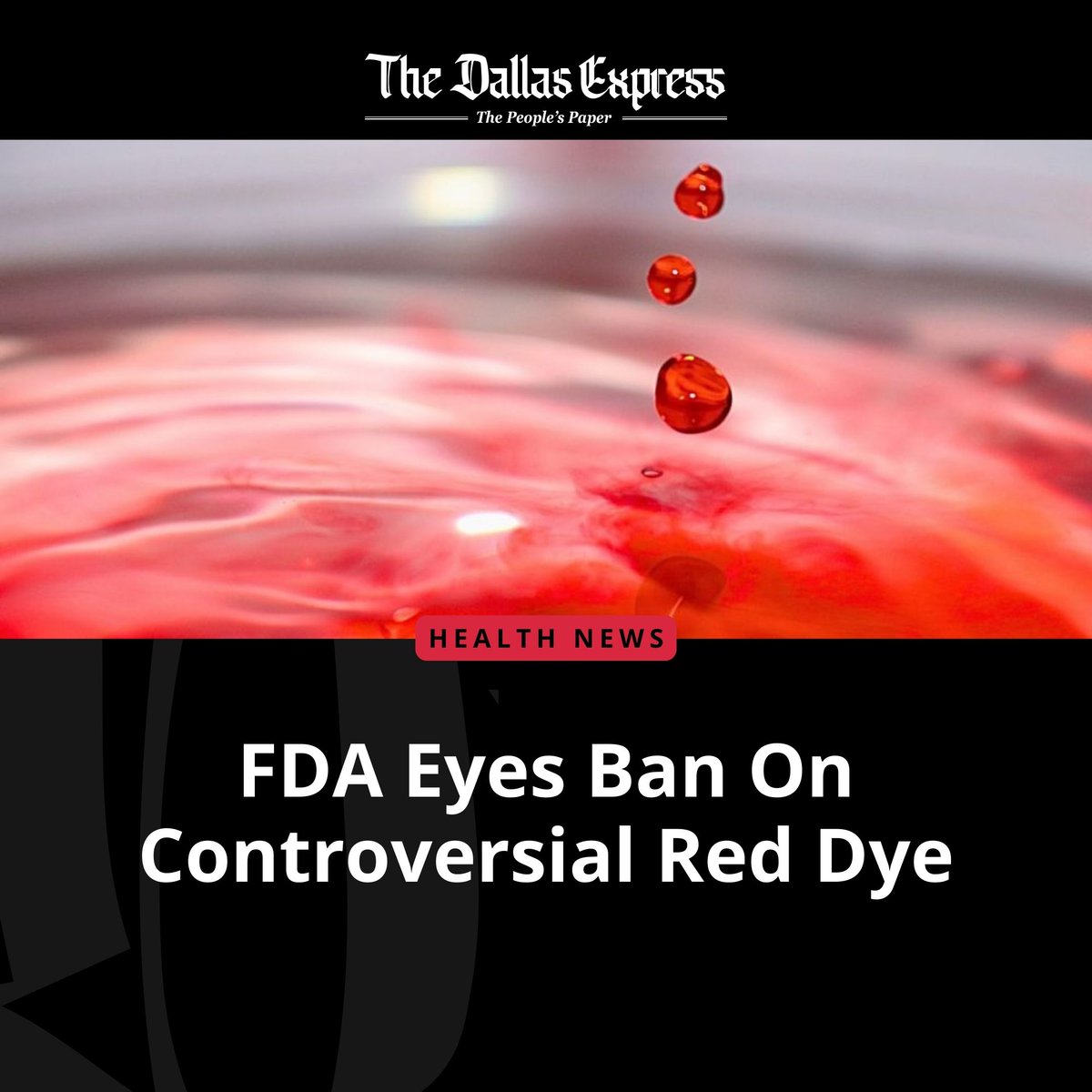 DallasExpress's tweet image. The @US_FDA could soon ban a controversial #fooddye used in popular food and drink products that is already prohibited in other countries.