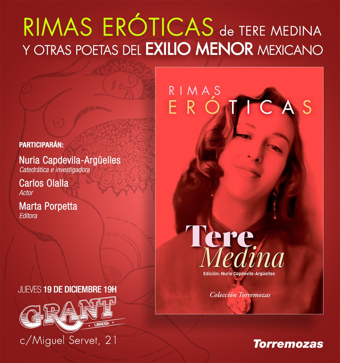 torremozas's tweet photo. El próximo jueves 19 de diciembre, os invitamos a la presentación de 'Rimas eróticas' de Tere Medina, además, hablaremos de otras poetas del exilio menor mexicano.
A las 19h en Grant Librería c/Miguel Servet, 21 - Madrid https://t.co/KNWmRCmsqM