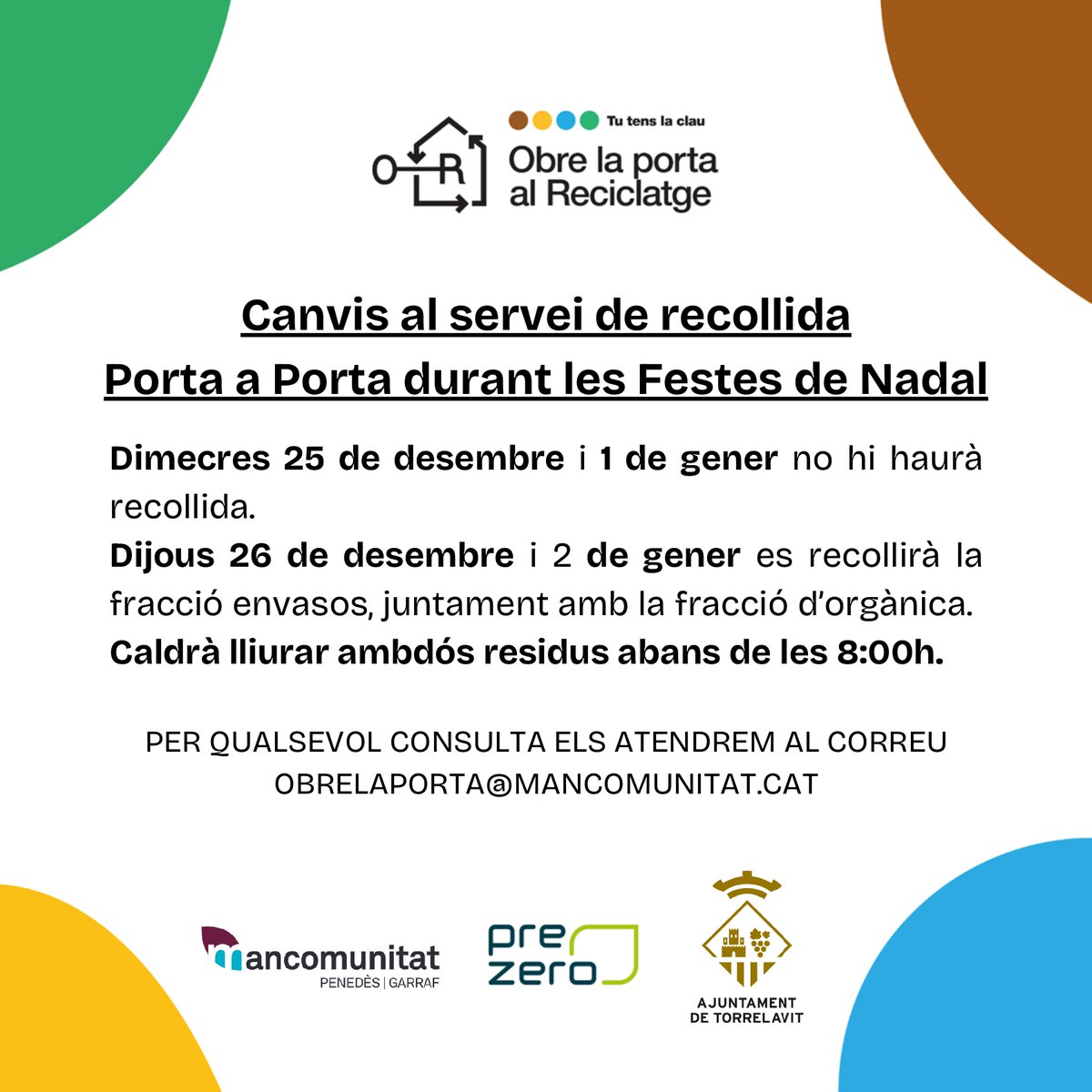 📣Atenció! Aquestes festes, els horaris del servei de recollida Porta a Porta es modifiquen.

#PortaAPorta #Reciclatge #Torrelavit #AltPenedès