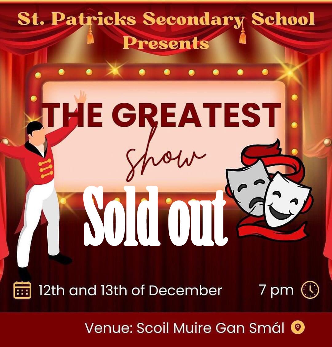 St. Patrick's S.S. (@ststpatricksss) on Twitter photo 🚨 SOLD OUT 🚨 
Tickets for both nights of The Greatest Show are now sold out 🚨 SOLD OUT 🚨 
Tickets for both nights of The Greatest Show are now sold out