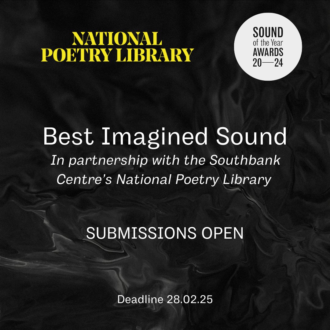 National Poetry Library (@natpoetrylib) on Twitter photo We're delighted to partner again on the 'Best Imagined Sound' category in this year's <a href="/sound_awards/">Sound of the Year Awards</a>!
Submissions are now open, until 28th February 2025.
More info here: docs.google.com/forms/d/e/1FAI… We're delighted to partner again on the 'Best Imagined Sound' category in this year's <a href="/sound_awards/">Sound of the Year Awards</a>!
Submissions are now open, until 28th February 2025.
More info here: docs.google.com/forms/d/e/1FAI…