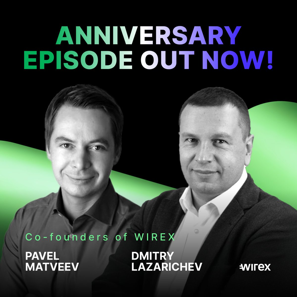 wirexapp's tweet image. Wirex 10th Anniversary Special Podcast Episode! 🎉

Wirex Co-Founders share their journey from founding Wirex to becoming a global fintech leader:

🔹 Behind-the-scenes stories
🔹 The origin of Wirex
🔹 The future of Wirex

Tune in here! 🎧 beacons.ai/wirexpodcast