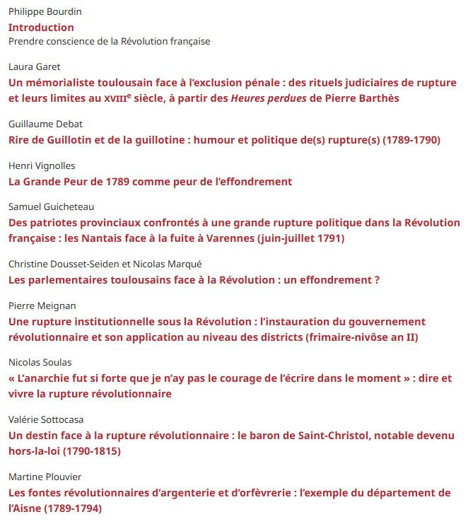 La Révolution française : une rupture ? Un effondrement ? Comment ces bouleversements sont-ils vécus ?
<a href="/CTHS_Paris/">Comité des travaux historiques et scientifiques</a> <a href="/ContactSer/">Société des Études Robespierristes</a> <a href="/AhrfRevue/">Annales Historiques de la Révolution française</a> en open édition : books.openedition.org/cths/20050