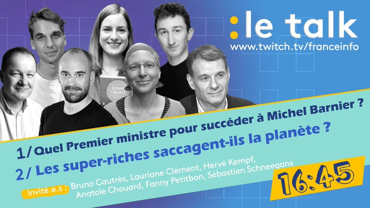 franceinfo (@franceinfo) on Twitter photo 🔴 C'est maintenant dans le Talk de franceinfo ! De 17h à 19h, <a href="/LudoPauchant/">Ludo Pauchant</a> et ses invité.es débattent du choix du nouveau Premier ministre par Emmanuel Macron, puis de l'impact des super-riches sur l'environnement... 🔴 C'est maintenant dans le Talk de franceinfo ! De 17h à 19h, <a href="/LudoPauchant/">Ludo Pauchant</a> et ses invité.es débattent du choix du nouveau Premier ministre par Emmanuel Macron, puis de l'impact des super-riches sur l'environnement...