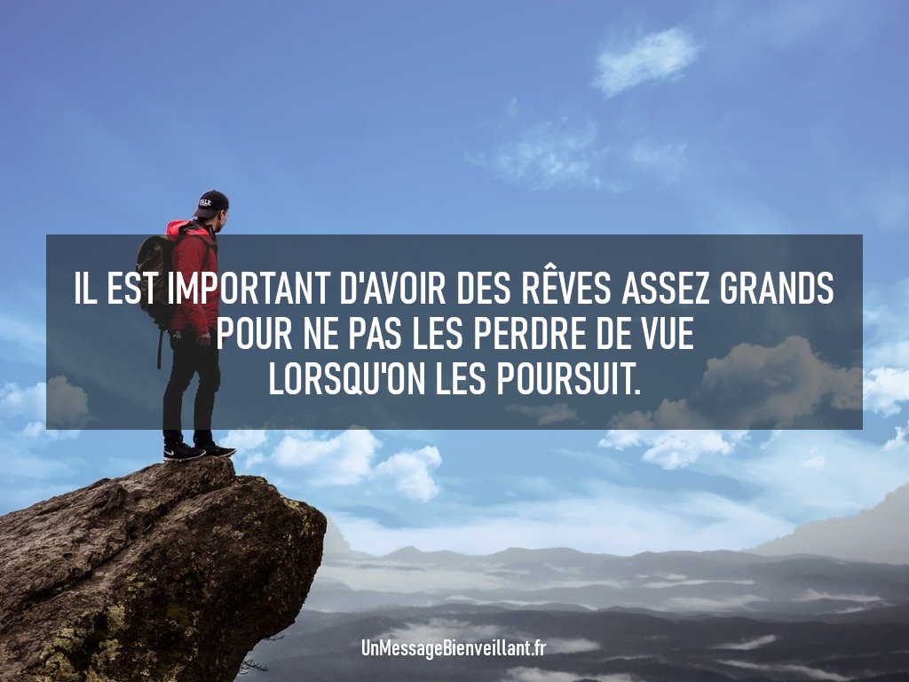 MsgBienveillant's tweet photo. Il est important d'avoir des rêves assez grands pour ne pas les perdre de vue lorsqu'on les poursuit.

#PenséeDuJour #Inspiration
#PhilosophieDeVie #Rêves 
#DéveloppementPersonnel 
#UnMessageBienveillant https://t.co/fbvwJtpGGZ