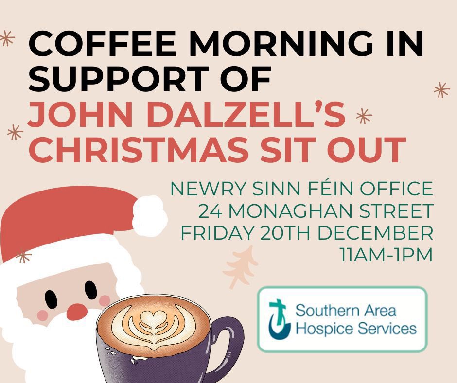 We’re hosting a Coffee Morning on Friday 20th December, in our Newry office.

It’s in support of John Dalzell’s Christmas Sit Out - a Newry institution - that raises funds for <a href="/hospiceSAHS/">Evora Hospice (Formerly Southern Area Hospice)</a>. 

Come along, grab a coffee &amp; something sweet &amp; support this excellent cause! 

🎅🏻☕️🍰🎄