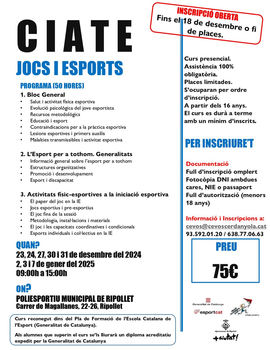 Si teniu més de 16 anys i el certificat d'ESO o equivalent, podeu aprofitar les festes de Nadal per a fer el Curs de Monitor/a Dinamitzador/a de Poliesportiu. 

👉 Més informació a cevoscerdanyola.cat/ciate/
📱 638 770 663
☎ 935 920 120
📧 cevos@cevoscerdanyola.cat
