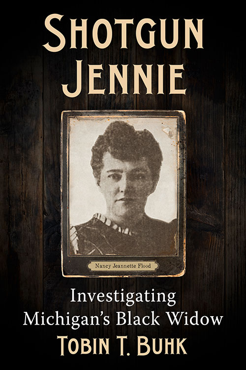 New on our bookshelf:

Shotgun Jennie: Investigating Michigan’s Black Widow
By Tobin T. Buhk

mcfarlandbooks.com/product/Shotgu…
