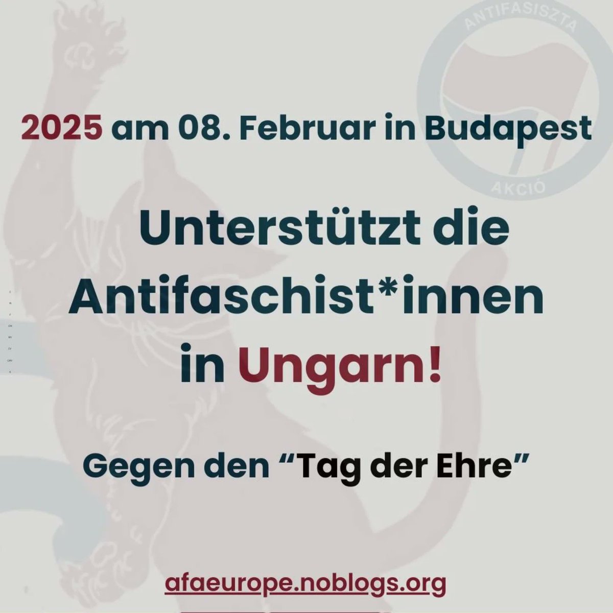 Gegen den „Tag der Ehre“ 2025 am 08. Februar in Budapest!

Auch dieses Jahr werden wir die ungarischen Genoss*innen unterstützen. Haltet die Augen offen für die gemeinsame Anfahrt aus Wien. 

Mehr Informationen findet ihr auf: afaeurope.noblogs.org