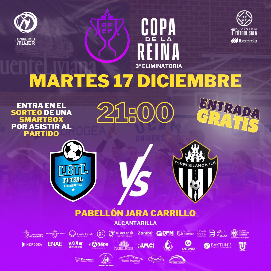 🔜 Tercera eliminatoria #copadelareina 

⚽️ La Boca Te Lía Futsal Alcantarilla - Melilla Ciudad del Deporte Torreblanca CF
🗓️ Martes 17 de diciembre 21:00h
🏟️ Pabellón Jara Carrillo

⚠️ ¡Con entrada gratis y un sorteo de un viaje para dos personas!