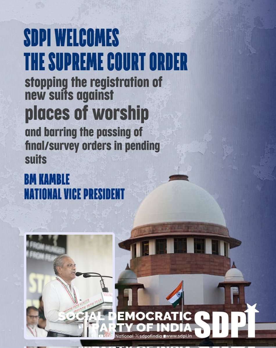 sdpofindia's tweet image. SDPI welcomes the Supreme Court order. Though the order is interim, let’s hope the order will put an end to the petitions seeking surveys of Muslim places of worship by the Hindutva fanatics.

BM Kamble
National Vice President