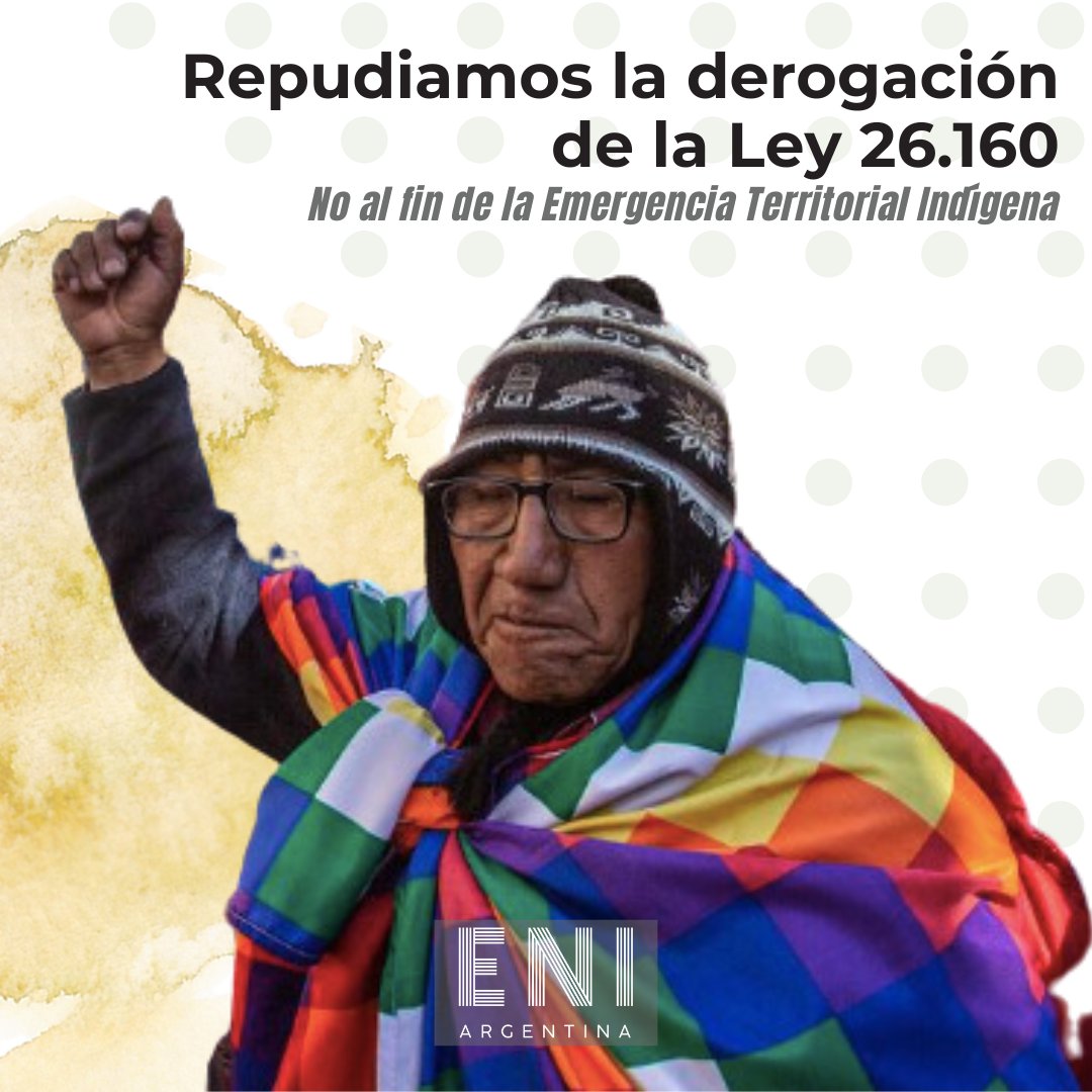 🚫Repudiamos la derogación de la Ley de Emergencia Territorial Indígena. Esto es un nuevo ataque a las comunidades.

La Ley 26.160 suspendía órdenes de desalojo contra las comunidades y motorizaba el Programa Nacional Relevamiento Territorial de Comunidades Indígenas (Re.Te.C.I.)