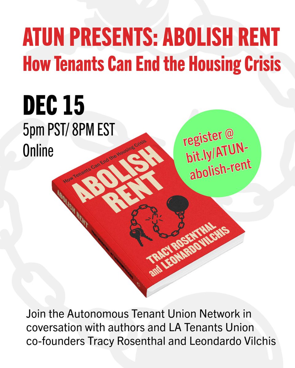 Join us THIS SUNDAY at 5pm Pacific / 8pm Eastern for an online event with the co-authors of *ABOLISH RENT*, <a href="/tracyrosenthal_/">tracy rosenthal</a> and <a href="/VilchisLeonardo/">Leonardo Vilchis</a>, co-founders of <a href="/LATenantsUnion/">L.A. Tenants Union</a>. 

Register: bit.ly/ATUN-abolish-r…