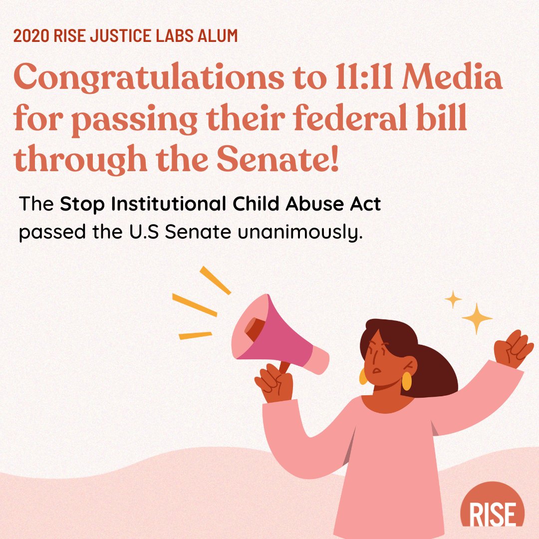We are so proud of the team behind the Stop Institutional Child Abuse Act, one of the first teams to go through Rise Justice Labs in 2020, for passing their federal bill unanimously through the U.S. Senate.

Paris, Caroline, and Rebecca worked tirelessly to fight institutional
