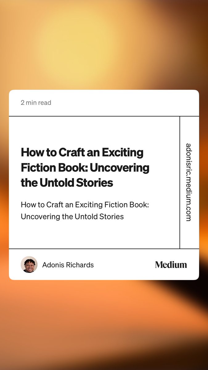 richards_adonis's tweet photo. “How to Craft an Exciting Fiction Book: Uncovering the Untold Stories” by Adonis Richards https://t.co/pCvkTbdALu https://t.co/qNPmgr8RLf