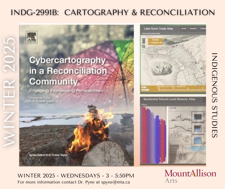 Look at this course offering! Indigenous Studies presents Cartography &amp; Reconciliation (INDG-2991B) for 25/Winter with Dr. Stephanie Pyne. For more info, email spyne@mta.ca
