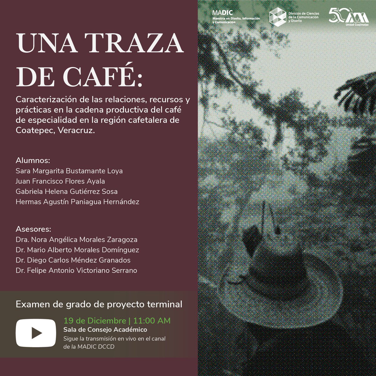 uamcuajimalpa's tweet photo. Asiste al examen de grado "Una traza de café: caracterización de las relaciones, recursos y prácticas en la cadena productiva del café de especialidad en la región cafetalera de Coatepec, Veracruz"

19 de diciembre a las 11 AM, Sala de Consejo

#UAMCuajimalpa #UAM50 #MADIC https://t.co/kF1RNsdC3Y