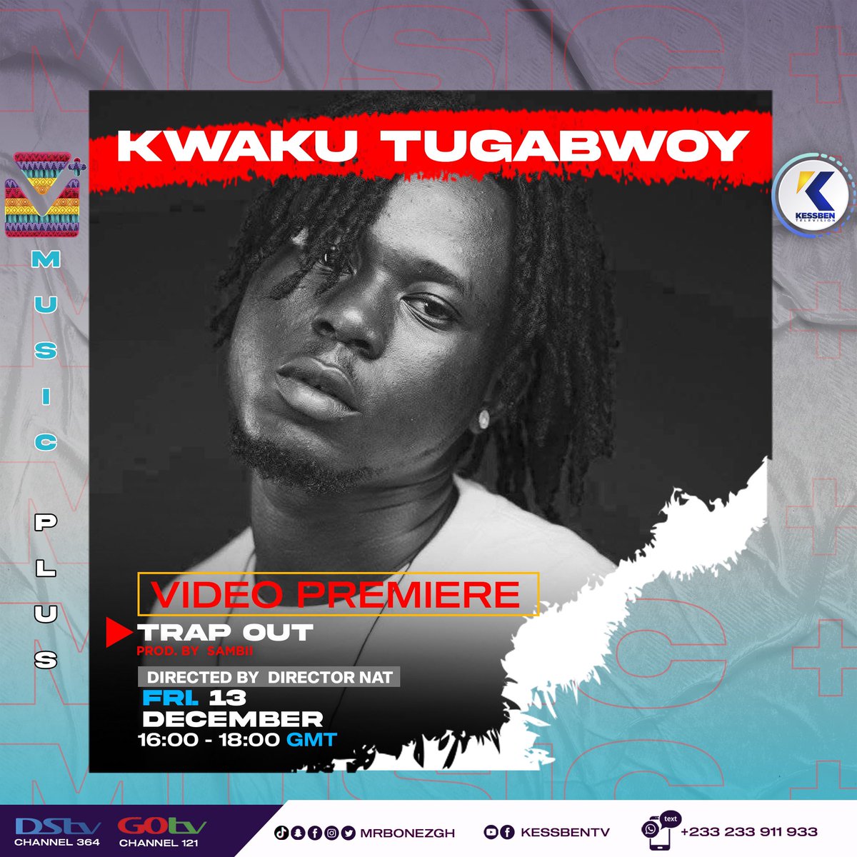 KTugabwoy's tweet photo. Ghanaian Rising Artist, Kwaku Tugabwoy Music’s #TRAPOUT Premieres Tomorrow At Exactly 16:00 - 18:00 GMT On Kessben  TV with an interview with @mrbonezgh  @xnaiqofficial @sambii_tsb 

Stay Tuned! 
#KwakuTugabwoy #TrapOut #MrBonez #KessbenTV 
#AssinTalks https://t.co/NhvsKWI3YW