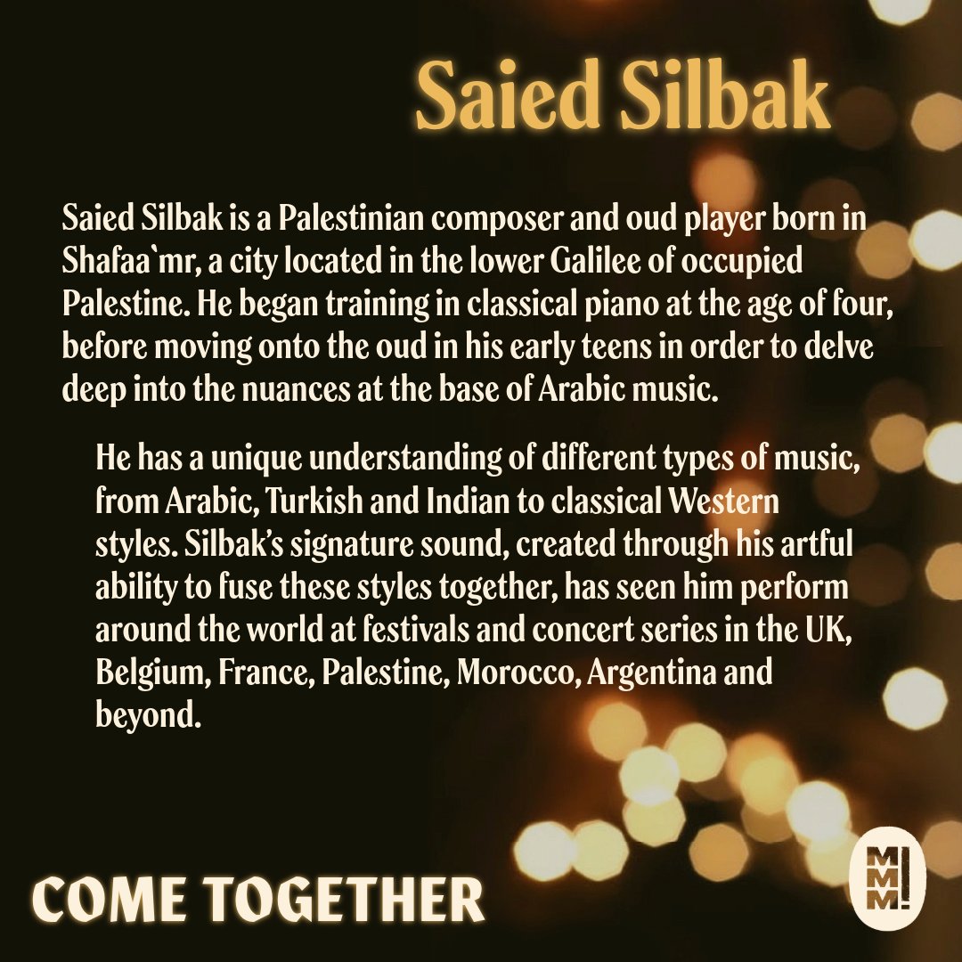 COME TOGETHER: THURSDAY 19th DEC '24 BRIGHTON

Palestinian composer and Oud virtuoso #SaiedSilbak effortlessly fuses Arabic, Turkish, and Indian musical elements with Western styles, creating a distinctive sound that transcends cultural boundaries

#MakeMusicMatter #Brighton