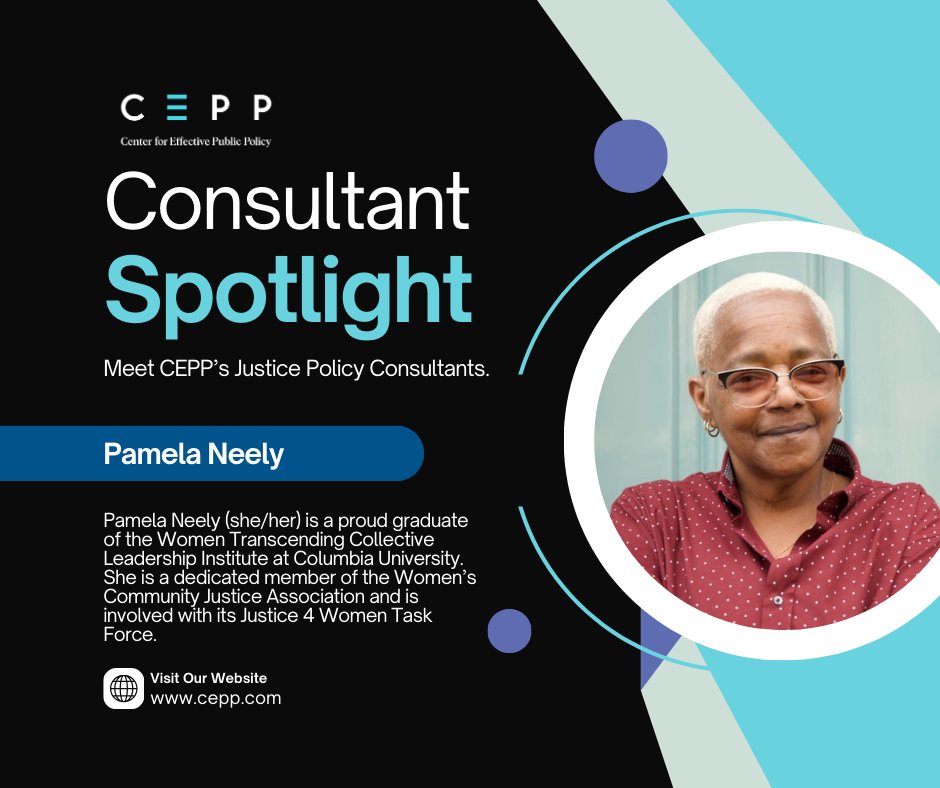 Meet CEPP’s Justice Policy Consultants!

Pamela Neely (she/her) is a proud graduate of the Women Transcending Collective Leadership Institute <a href="/Columbia/">Columbia University</a>. She is a dedicated member of the <a href="/WomensCJA/">Women's Community Justice Association</a> and is involved with its Justice 4 Women Task Force.

cepp.com/project/cepp-j…