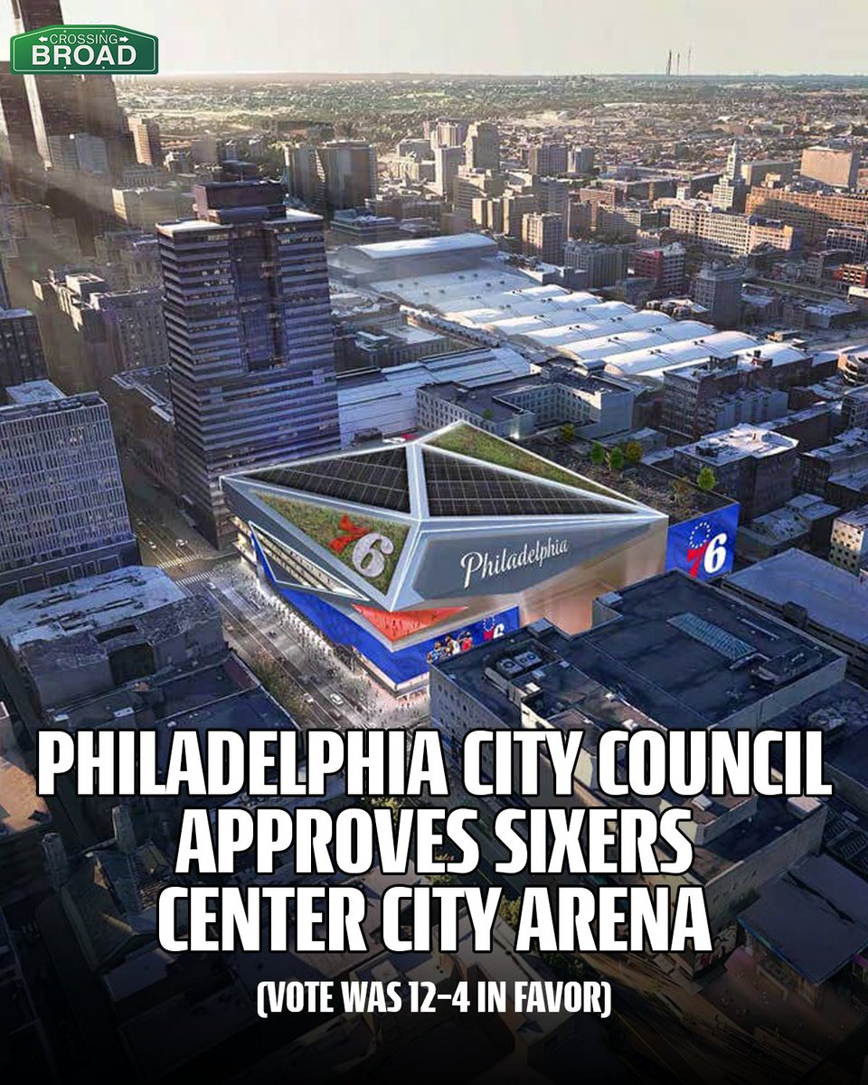 CrossingBroad's tweet photo. With a 12-4 vote Philadelphia City Council approves the Sixers stadium in Center City. A final vote will take place next week where it is expected to pass. https://t.co/67fLP72gRa