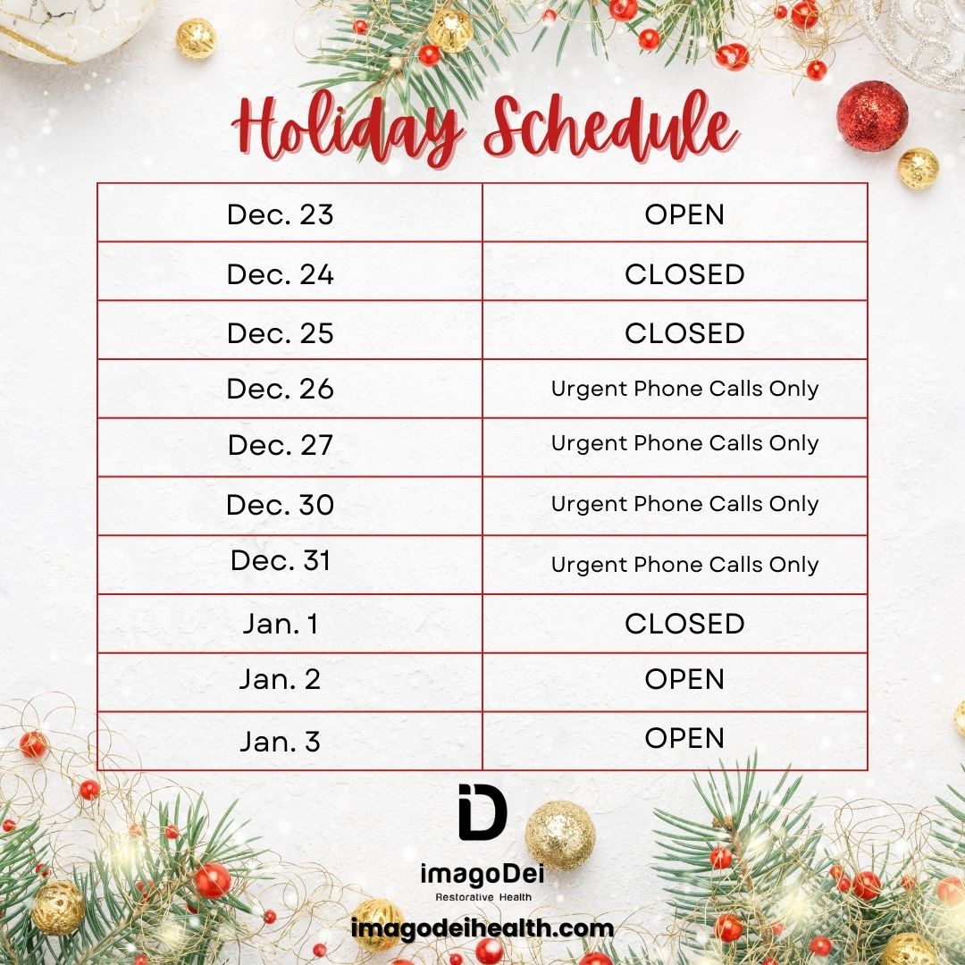 Holiday Office Hours! Please note the adjusted office schedule for the Holidays.
If you need any medication refills, please submit your refill request by 12/23/2024 so that we may ensure that your prescription refill is sent in before Christmas.