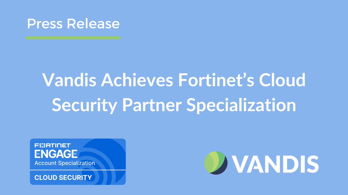Vandis achieves Fortinet’s Cloud Security Partner Specialization as part of the Fortinet Engage Partner Program. Achievement demonstrates the team's commitment to serving our customers' growing need of securing hybrid environments.hubs.ly/Q02_nWcD0