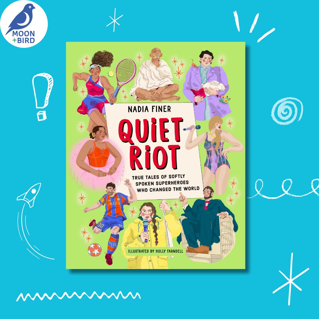 Exciting news! My new book, Quiet Riot, is here! These 40 stories - from Taylor Swift to Lionel Messi, Lewis Hamilton and Emily Bronte, will show your kids that quiet people can do incredible things. Pre-order now!  #QuietRiotBook #Shyness #shykids @moonandbirdbooks