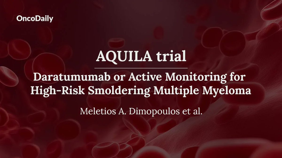 oncodaily's tweet photo. ‼️Results of AQUILA Trial: Daratumumab or Active Monitoring for High-Risk Smoldering Multiple Myeloma

https://t.co/fQuedHvFgz

@ASH_hematology @NEJM @VincentRK @PlasmaCellPete @MyelomaOslo @Myeloma_Doc @victorshiyulin @Mohty_EBMT @TheIACH @rajshekharucms @bdermanmd @Eddie_Cliff @Abdallah81MD @veraghali @HadidiSamer @OmarNadeemMD

#Cancer #Mmsm #ASH24 #HemOnc #Myeloma #ClinicalTrial #MedEd #MedX #MedNews #Health #Medicine #OncoDaily #Oncology