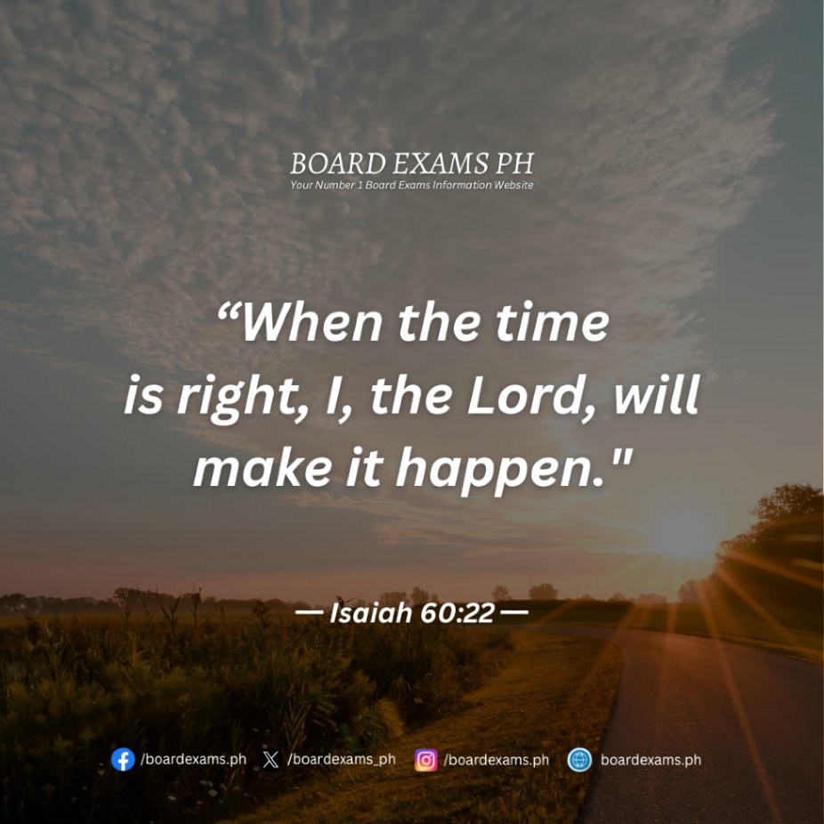 boardexams_ph's tweet photo. "When the time is right, I, the Lord, will make it happen." 🙏 https://t.co/E7bg5GrNCs