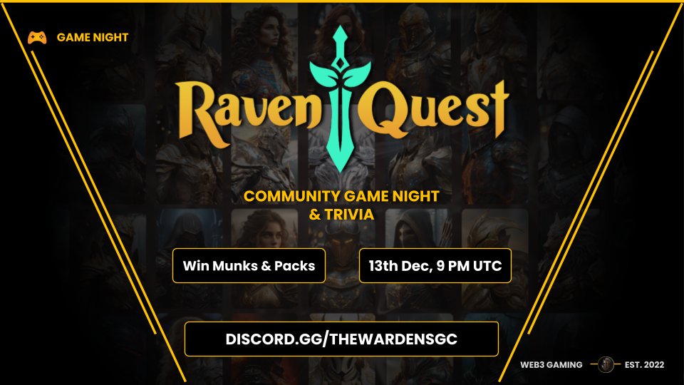 TheWardensGC's tweet photo. Game Night & Trivia: @RavenQuestGame

Set your reminders for a super fun event, packed with epic prizes! This will be a b2b event with @Goated_Guild for double the rewards!

Event Details:
🗓️13th Dec, 9PM UTC
🎁Munks, Packs, & Free Patron
📍GG & Wardens Discord⬇️