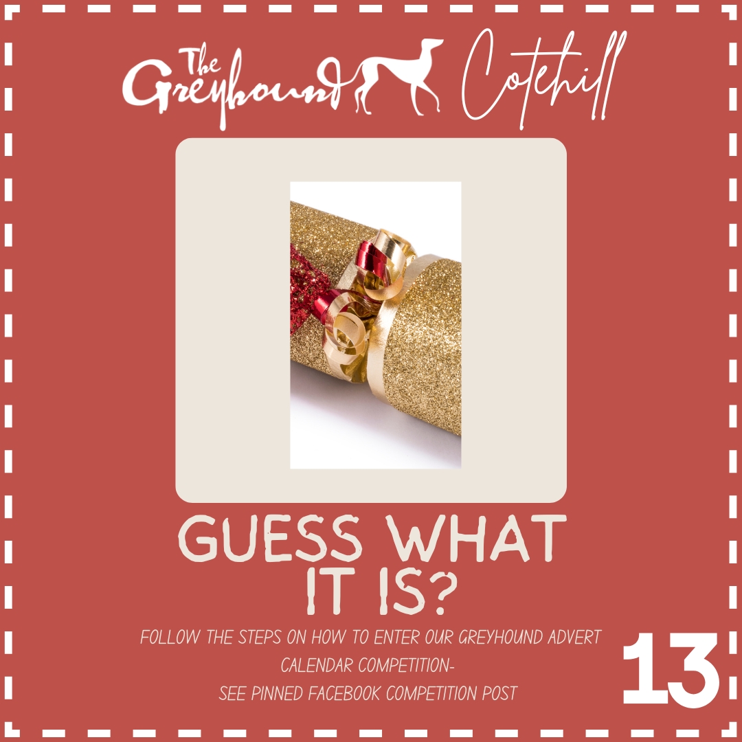 GreyhoundInnC's tweet photo. BEHIND DAY 13 OF OUR GREYHOUND ADVENT CALENDER IS WHAT?

Want to win a £50 Christmas voucher! Enter over on our Facebook page but do feel free to comment on here for fun!

#GreyhoundInnCotehill #AdventCalendar #EnterNow #Win #GiftVoucher #Facebook #FacebookCompetition #Cumbria https://t.co/zEmu6mpxhc