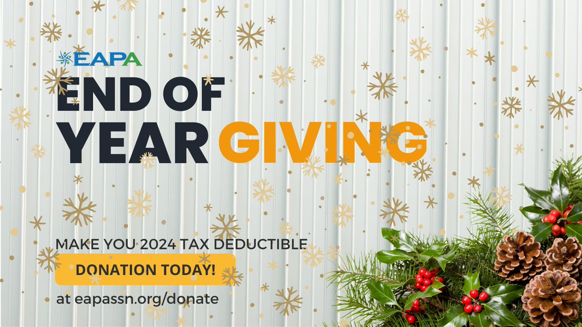 Thank you, Members + Sponsors!
Because of your contributions, EAPA was able to sponsor scholarships to the EAPA2024 Institute + EXPO in Indianapolis + developed more educational programming for 2025. Make your end-of-year tax-deductible contribution at eapassn.org/donate!