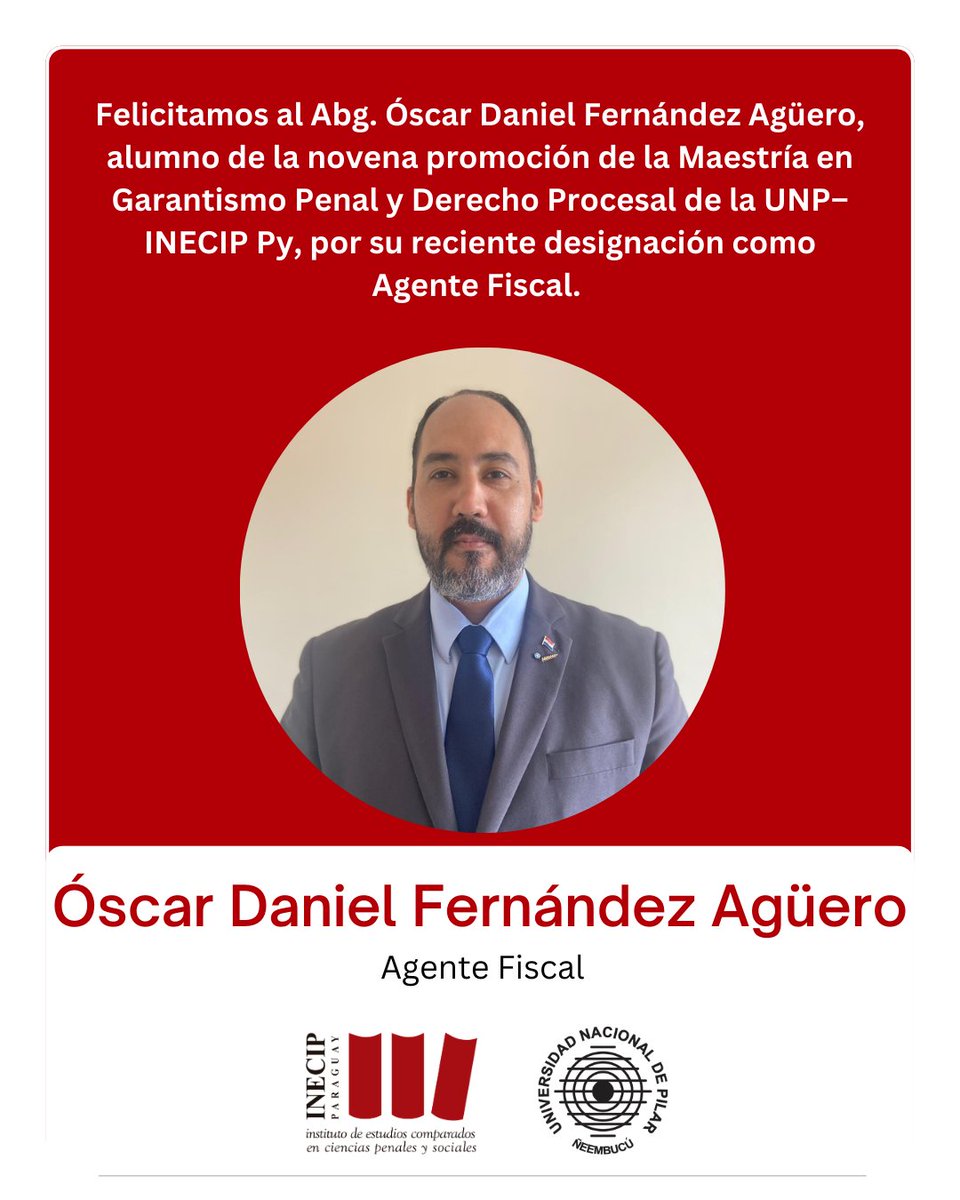 📜 Felicitamos al Abg. Óscar Daniel Fernández Agüero por su designación como Agente Fiscal 📜

Alumno de la novena promoción de la Maestría en Garantismo Penal y Derecho Procesal de la <a href="/UNP_Pilar/">Universidad Nacional de Pilar</a> e INECIP Py. 

¡Éxitos en este nuevo desafío profesional!